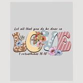 Love Scripture Floral Ready to Press DTF Transfer